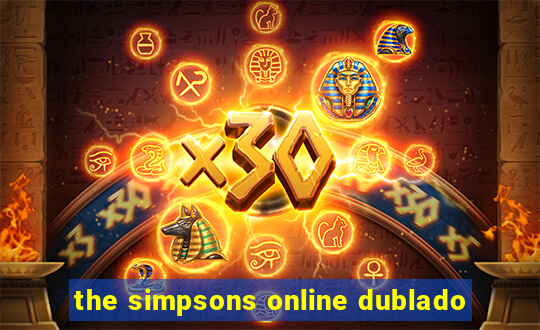 the simpsons online dublado